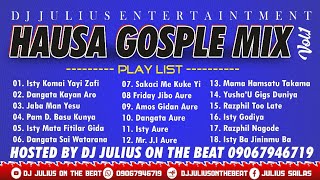 DJ Julius Hausa Gosple Mix Vol. 1 Hausa Christian Mycah Dangata Isty Muryar Waazi New {09067946719}