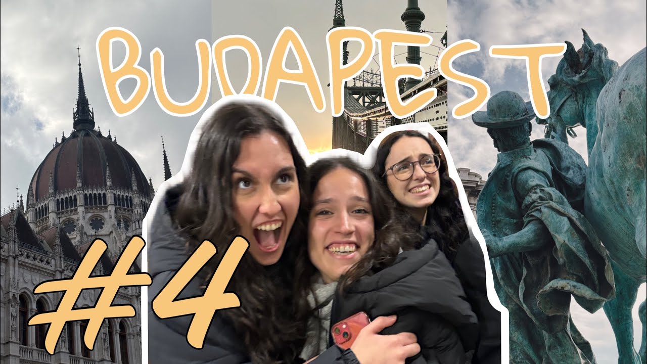 XOXONAS POR BUDAPEST parte 1 || VLOG ERASMUS 4