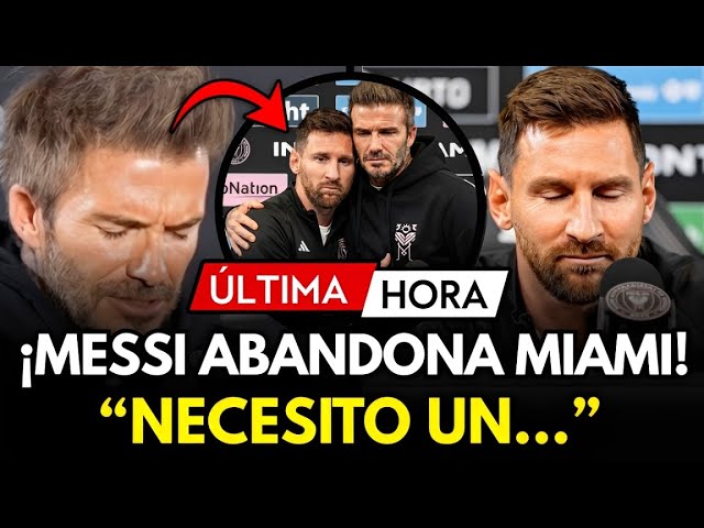 🚨¡BOMBAZO MUNDIAL! BECKHAM DESTROZADO ANUNCIA EL ADIÓS DE MESSI Y ACEPTA LA OFERTA DE ARABIA