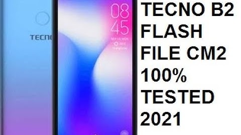 TECNO B2  FREE  FLASH FILE CM2 100% TESTED 2021