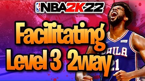 FACILITATING LEVEL 3 2 WAY MIXTAPE #nba2k22