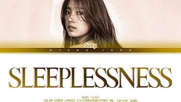 Suzy (수지) - Sleeplessness (너는 밤새도록) | Color Coded Lyrics/Tradução