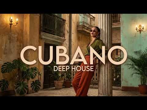 CUBANO DEEP CALOR HOUSE| Donde Dejé de Defenderme | CubanovaBeats