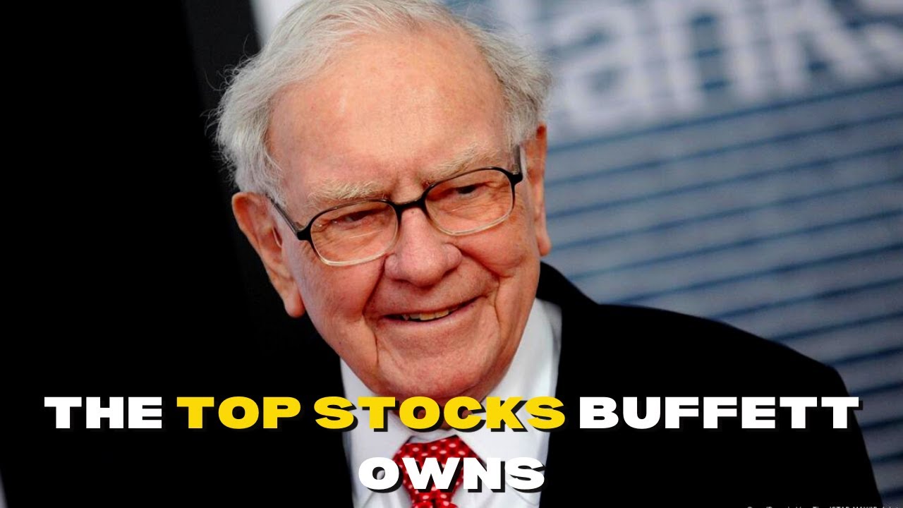 The top stocks Buffett owns YouTube