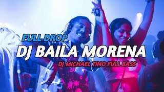 Download Lagu DJ FULL DROP - BAILA MORENA (DJ MICHAEL TINO REMIX) FULL BASS GACOR 2025 MP3 Download Lagu DJ FULL DROP - BAILA MORENA (DJ MICHAEL TINO REMIX) FULL BASS GACOR 2025 MP3