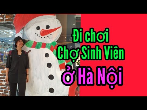 chợ sinh viên ở hà nội Update New Đi chơi chợ sinh viên ở Hà Nội có gì lạ? - 0241