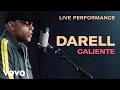 Darell - "Caliente" Live Performance | Vevo