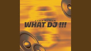 What Dj !!!