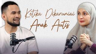 Ketika Dikaruniai Anak Autis | Ruang Bertumbuh with Shireen