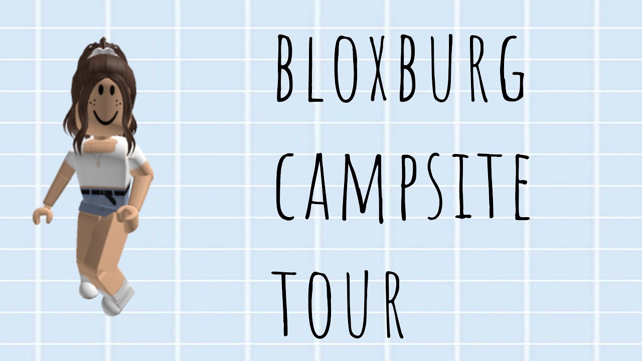 bloxburg campsite tour! YouTube