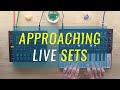 Approaching Live Sets