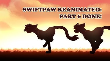 COMPLETED MAP LINK IN DESCRIPTION!!! Swiftpaw in the end part 6 DONE!