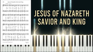 181 - Jesus of Nazareth, Savior and King (Piano/Organ Tutorial)