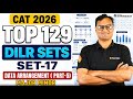 CAT 2026 Top 129 DILR Sets | Set #17 Data Arrangement - Minor &amp; Major | CAT 2026 DILR Practice Sets