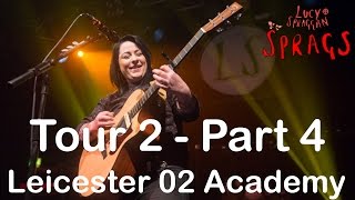 Lucy Spraggan Tour - Leicester 25/10/2013 Part 4