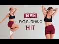 10 Min FAT BURNING HIIT | Full Body Cardio Workout | Tone &amp; Sculpt | No Equipment