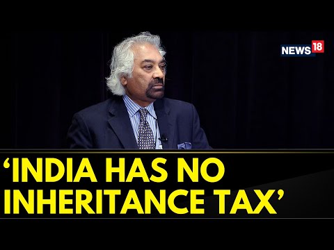 Inheritance Tax News | Chairman Of Indian Overseas Congress, Sam Pitroda Sparks Controversy | News18