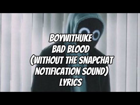 BoyWithUke - Bad Blood (Lyric Video) 