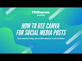 How to Use Canva for Social Media Posts: A Practical Guide