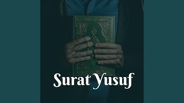سورة يوسف الجزء الثالث عشر -Surat Yusuf pt.thirteen