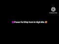 Power Ful Ship Horn In High Mix