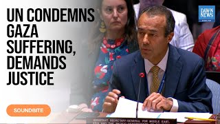 Information UN Condemns Gaza Suffering, Demands Justice | Dawn News English Update