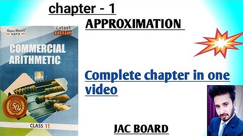 APPROXIMATION ||  CLASS 11 ||  COMMERCIAL ARITHMETIC  || JAC BOARD || CHAPTER 1 || MATHS LEVEL UP 