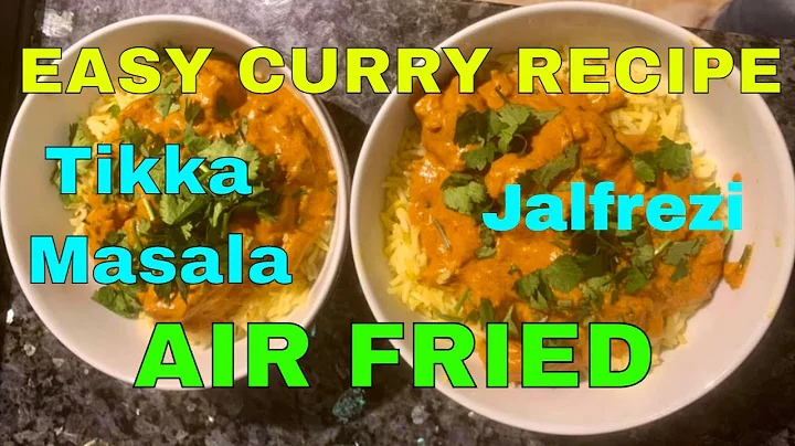 Air Fried Jalfrezi and Tikka Masala. Easy step by ...