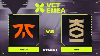 Fnatic vs KOI | Карта 2 | VALORANT Champions Tour 2024: EMEA Stage 1