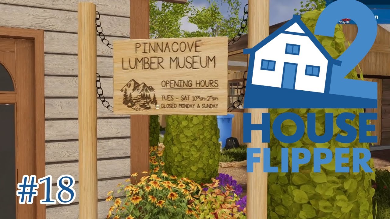House Flipper 2 || Holzfäller Museum Schließt || #18