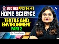 UGC NET Home Science | UGC NET Home Science Textile And Environment | By Prerna Mam