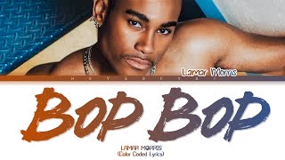 Lamar Morris - "Bop Bop" | Now United | Color Coded Lyrics (By Hey Sofya! Legendado/Traduzido)