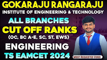 Gokaraju Rangaraju Engineering College EAMCET Cutoff Ranks 2024 | Branch & Category Wise Analysis