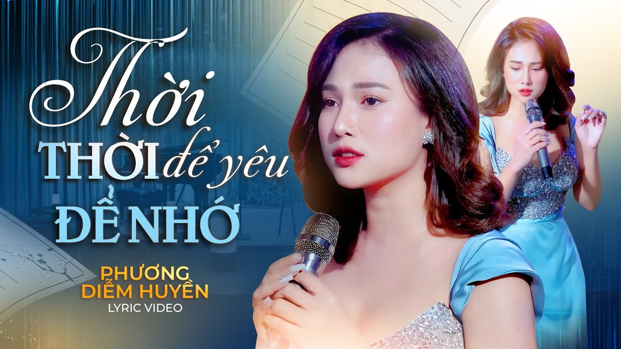 Thời Để Yêu Thời Để Nhớ - Phương Diễm Huyền | Giọng Hát Trữ Tình Buồn Thấu Tim