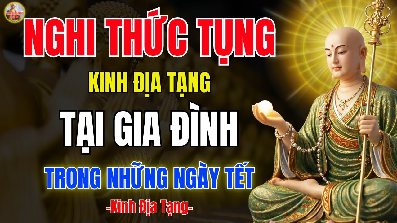 Kinh Địa Tạng Dạy Nghi Thức Tụng Kinh Tại Gia Dịp Tết 2026 🙏 Đúng Pháp   Linh Ứng Nhất