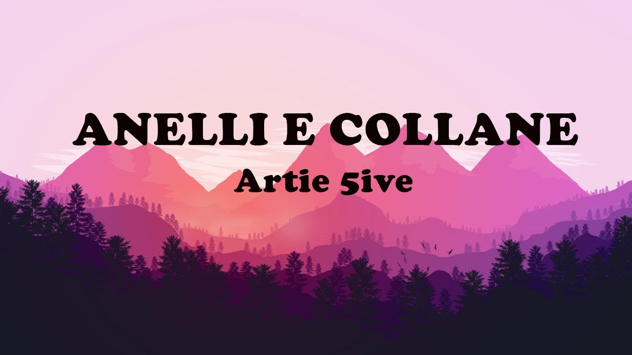 Artie 5ive - ANELLI E COLLANE ft. ANNA (Testo/Lyrics)