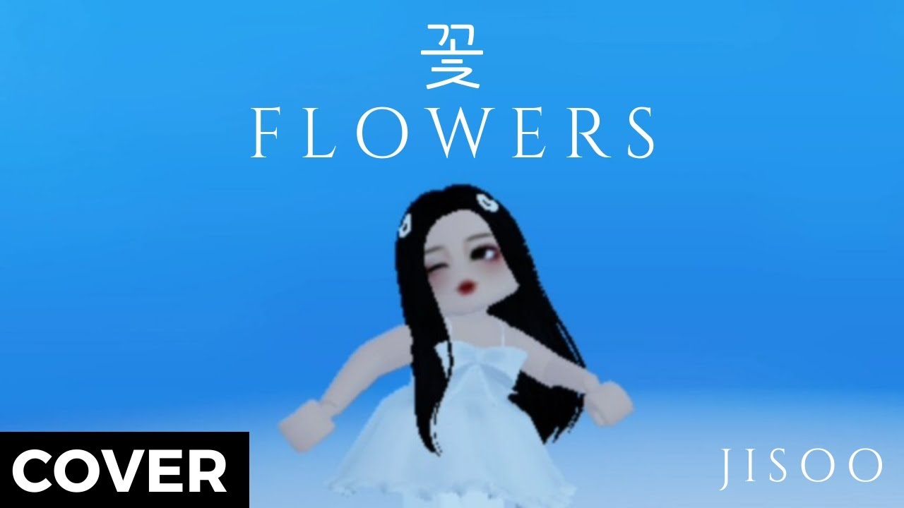JISOO 꽃 (FLOWER)🌹 DANCE PERFOMANCE / ROBLOX / SOY SOFI 256 - YouTube