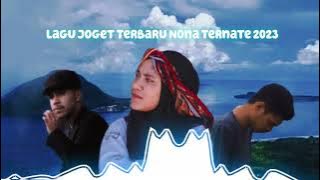 Lagu Joget Terbaru Nona Ternate 2023