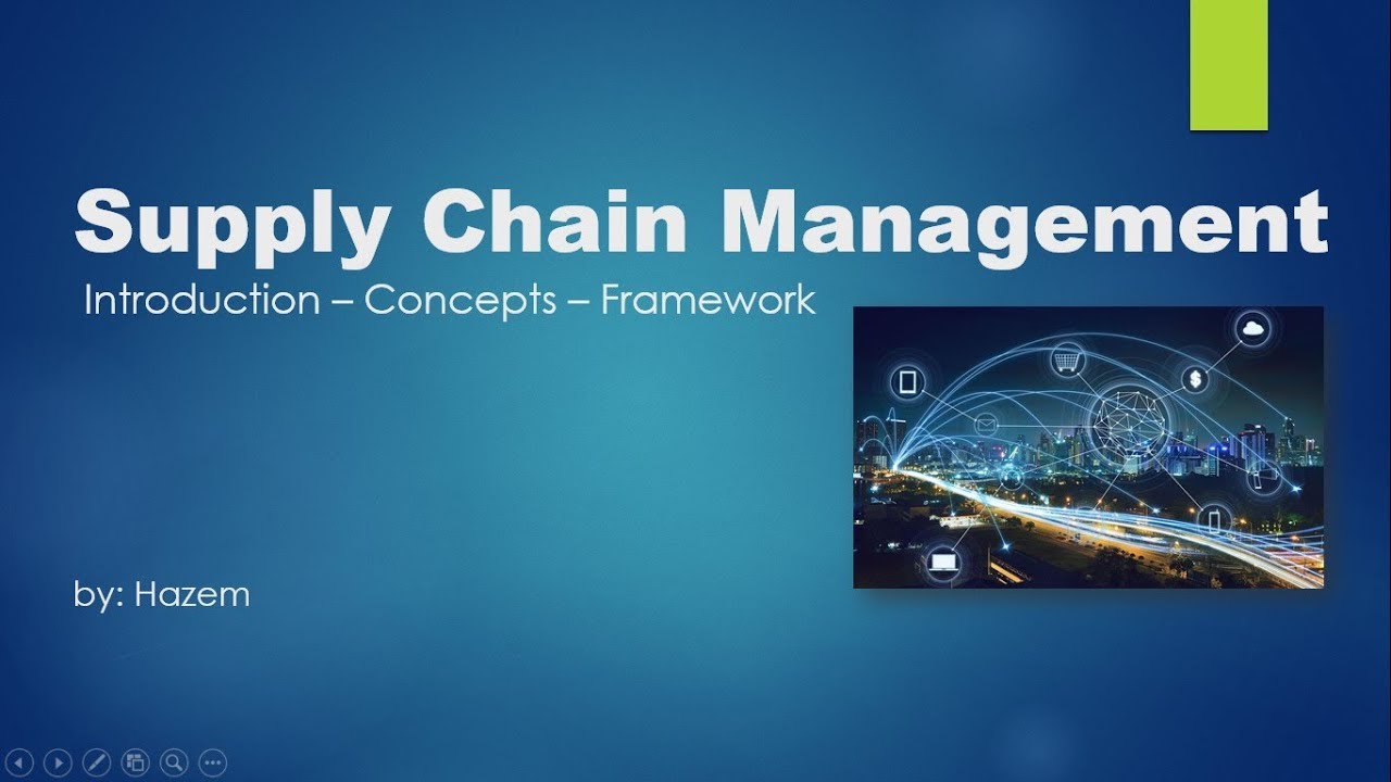 Intro to Supply Chain Management مقدمة في سلاسل الإمداد