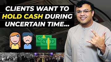 Common Insurance Objection | My Clients Want To Hold Cash During Uncertain Times | Dr. Sanjay Tolani