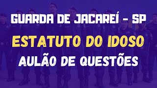 Estatuto Do Idoso Questões - Guarda De Jacareí - SP 2024