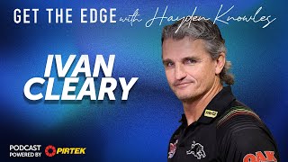 Ivan Cleary - Get the Edge with Hayden Knowles