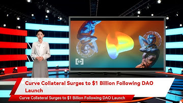 Curve Collateral Surges to $1 Billion Following DAO Launch