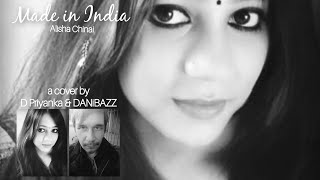 | Made In India Cover By Dpriyanka And Danibazz Alisha Chinai Biddu