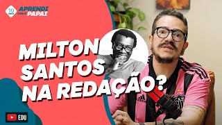 Como Usar Milton Santos Na Redacao Do Enem