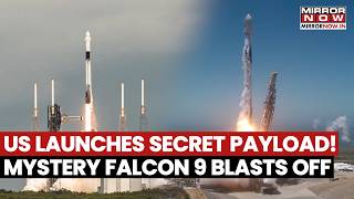 US Launches 8 Secret Payload To Space! Mystery Falcon 9 Blasts Off From Florida | Watch