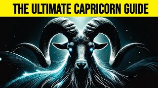 CAPRICORN ♑ The Ultimate Guide to an Amazing Zodiac Sign in Astrology