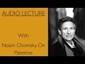 Edward Said With Noam Chomsky On Palestine Edward Said With Noam Chomsky On Palestine