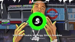 M24 feat, Tookie, M Dargg, Stickz, Sneakbo - A Town Matters