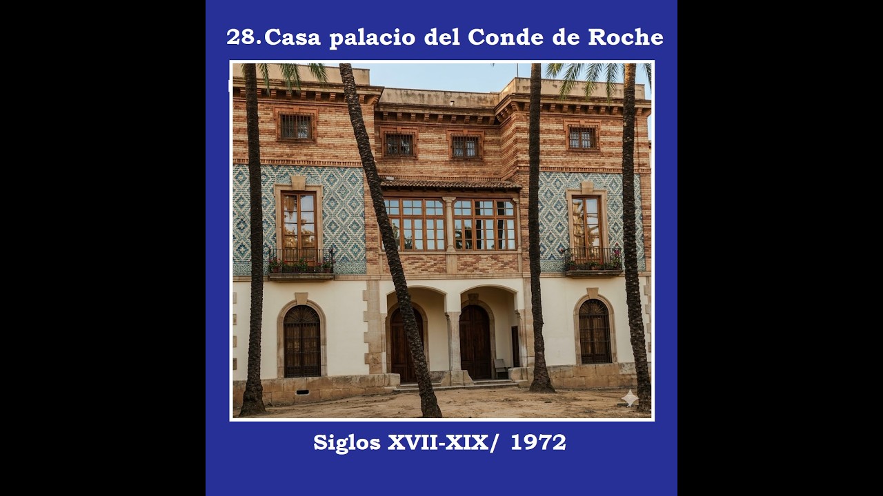 28. La Murcia que perdimos :  CASA PALACIO DEL CONDE DE ROCHE